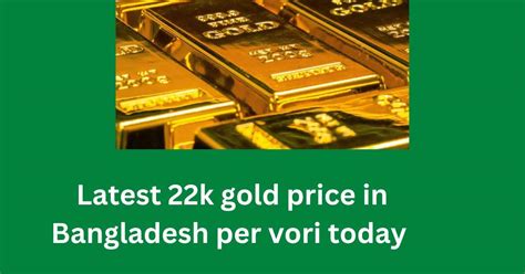 Gold Type: Per Vori ( Gram) Current Price/ BDT (Updated) 22 Karat: 1 Vori (11.664 gm) 96694 TK: 21 Karat: 1 Vori (11.664 gm) 92320 TK: 18 Karat: 1 Vori (11.664 gm) 79140 TK: Traditional: 1 Vori (11.664 gm) 65959 TK: The price table has been updated on 28 May 2023. Sources for Gold price: BAJUS.